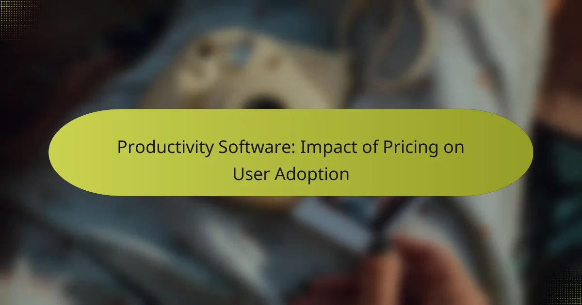 Productivity Software: Impact of Pricing on User Adoption